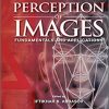Recognition and Perception of Images: Fundamentals and Applications 1st Edition