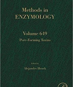 Pore-Forming Toxins (Volume 649) (Methods in Enzymology, Volume 649) 1st Edition