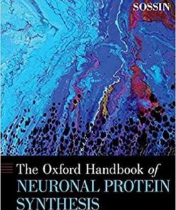 The Oxford Handbook of Neuronal Protein Synthesis (OXFORD HANDBOOKS SERIES)