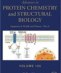 Apoptosis in Health and Disease – Part A (Volume 125) (Advances in Protein Chemistry and Structural Biology, Volume 125) 1st Edition