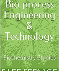 Advances Of Bio process Engineering & Technology: Biochemistry Studies