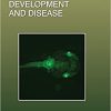 Amphibian Models of Development and Disease (Volume 145) (Current Topics in Developmental Biology, Volume 145) 1st Edition