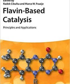 Flavin-Based Catalysis: Principles and Applications 1st Edition