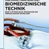2: Biomedizinische Technik – Physikalische, Medizinische Und Terminologische Grundlagen (German Edition)