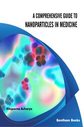 A Comprehensive Guide to Nanoparticles in Medicine (PDF)