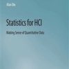 Statistics for HCI : Making Sense of Quantitative Data (PDF Book)