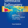 Image-Guided Stereotactic Radiosurgery: High-Precision, Non-invasive Treatment of Solid Tumors (PDF)
