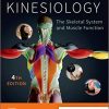 Kinesiology: The Skeletal System and Muscle Function, 4th Edition (True PDF)