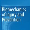 Biomechanics of Injury and Prevention (PDF Book)