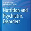 Nutrition and Psychiatric Disorders (Nutritional Neurosciences) (PDF Book)