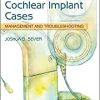 Complex Cochlear Implant Cases: Management and Troubleshooting (PDF Book)