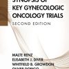 Synopsis of Key Gynecologic Oncology Trials, 2nd Edition – Original PDF pdf download