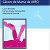 Manual de Condutas e Práticas Fisioterapêuticas no Câncer de Mama da ABFO (PDF)
