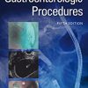 Handbook of Gastroenterologic Procedures, 5th Edition (PDF)