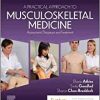 A Practical Approach to Musculoskeletal Medicine: Assessment, Diagnosis and Treatment, 5th Edition (PDF Book)