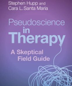 Pseudoscience in Therapy: A Skeptical Field Guide (PDF)