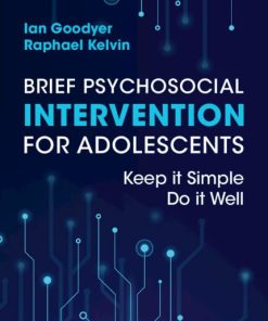 Brief Psychosocial Intervention for Adolescents: Keep it Simple; Do it Well (PDF Book)