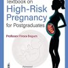 Textbook on High-Risk Pregnancy for Postgraduates (PDF Book)