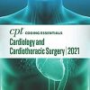 CPT Coding Essentials for Cardiology & Cardiothoracic Surgery 2021 (PDF Book)