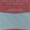 Regional Anesthesia and Acute Pain Medicine: A Problem-Based Learning Approach (PDF Book)