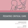 Pediatric Critical Care, An Issue of Pediatric Clinics of North America, E-Book (The Clinics: Internal Medicine) (PDF Book)