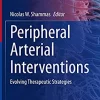 Peripheral Arterial Interventions: Evolving Therapeutic Strategies (Contemporary Cardiology) (EPUB)