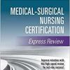 Medical-Surgical Nursing Certification Express Review (EPUB)
