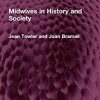 Midwives in History and Society (Routledge Revivals) (PDF Book)