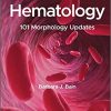 Hematology: 101 Morphology Updates (PDF)