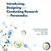 Introducing, Designing and Conducting Research for Paramedics (PDF)