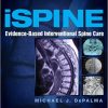 iSpine: Evidence-Based Interventional Spine Care 1st Edition (PDF Book)