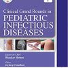 Clinical Grand Rounds in Pediatric Infectious Diseases, 2nd Edition (PDF Book)