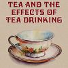 Tea and the Effects of Tea Drinking (Classics To Go) (EPUB)