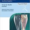 Atlas de Bolso de Anatomia Seccional – Tomografia Computadorizada e Ressonância Magnética – Volume III: Coluna Vertebral, Extremidades e Articulações: Volume 3, 1st edition (PDF)