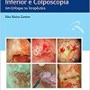 Doenças do Trato Genital Inferior e Colposcopia: Um Enfoque na Terapêutica (PDF Book)
