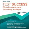 Test Success: Clinical Judgment and Test-Taking Strategies, 10th Edition (PDF Book)