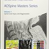 AOSpine Masters Series, Volume 7: Spinal Cord Injury and Regeneration (AOSpine Masters Series, 7) (EPUB)