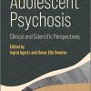 Adolescent Psychosis: Clinical and Scientific Perspectives (PDF)