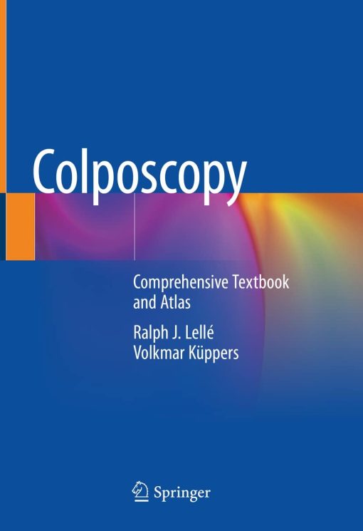 Colposcopy: Comprehensive Textbook and Atlas 2023
