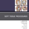 Soft Tissue Procedures, An Issue of Orthopedic Clinics, E-Book (The Clinics: Internal Medicine) (PDF)