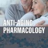 Anti-Aging Pharmacology (EPUB)