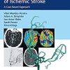 Endovascular Management of Ischemic Stroke: A Case-Based Approach (EPUB)