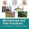 Microbiomes and Their Functions: Why Organisms Need Microbes (PDF)