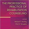 The Professional Practice of Rehabilitation Counseling 3e (PDF)