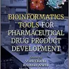 Bioinformatics Tools for Pharmaceutical Drug Product Development (PDF Book)