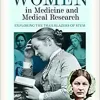 A History of Women in Medicine and Medical Research: Exploring the Trailblazers of STEM (PDF Book)