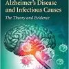 Alzheimer’s Disease and Infectious Causes: The Theory and Evidence (McFarland Health Topics) (PDF)
