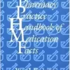 The Pharmacy Practice Handbook Of Medication Facts (EPUB)