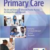 Primary Care The Art and Science of Advanced Practice Nursing – an Interprofessional Approach, 6th Edition (EPUB)
