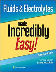 Fluids & Electrolytes Made Incredibly Easy! (Incredibly Easy! Series®), 8th Edition (EPUB)